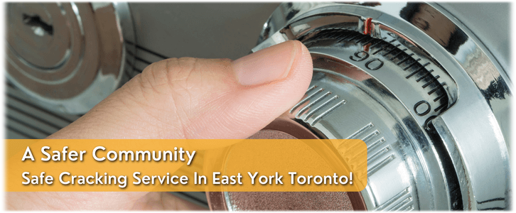 Safe Cracking Service East York Toronto (647) 371-1474 